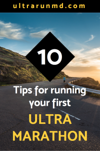 10 Tips for Running Your First Ultra Marathon // Ultra Run MD