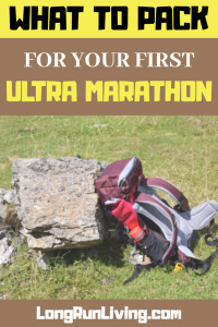 What To Pack For Your First Ultra Marathon // Long Run Living