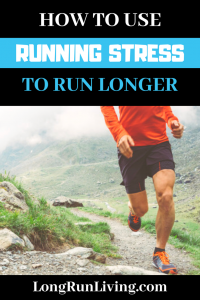 How To Use Running Stress To Run Longer Distances // Long Run Living