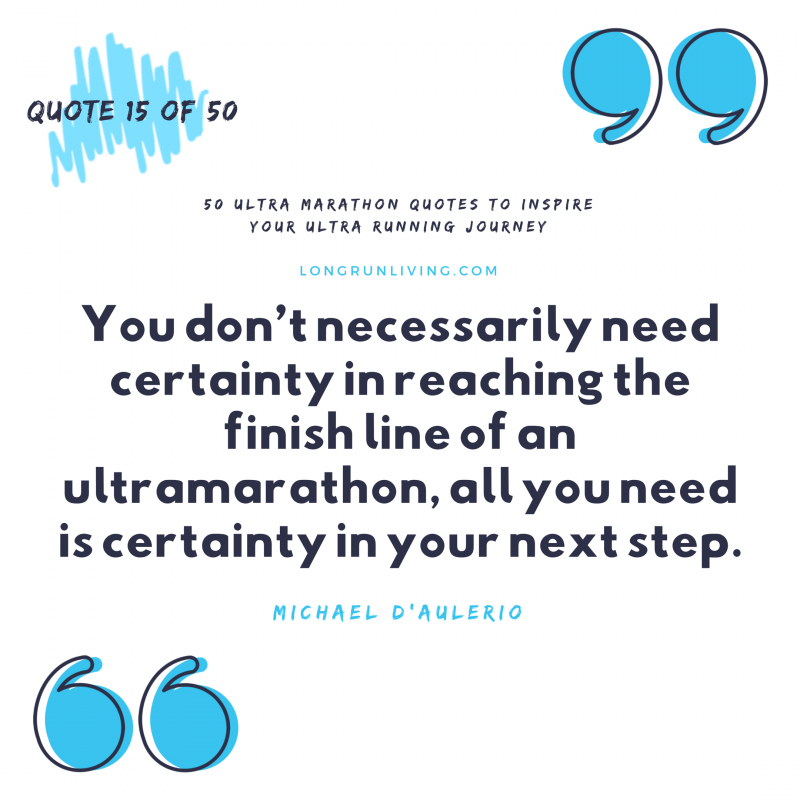 50 Ultra Marathon Quotes To Inspire Your Ultra Running Journey