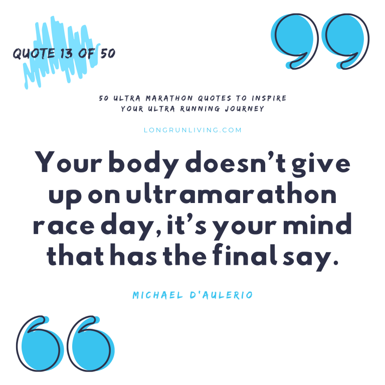 Ultras Quotes 50 Ultra Marathon Quotes To Inspire Your Ultra Running Journey – Long ...