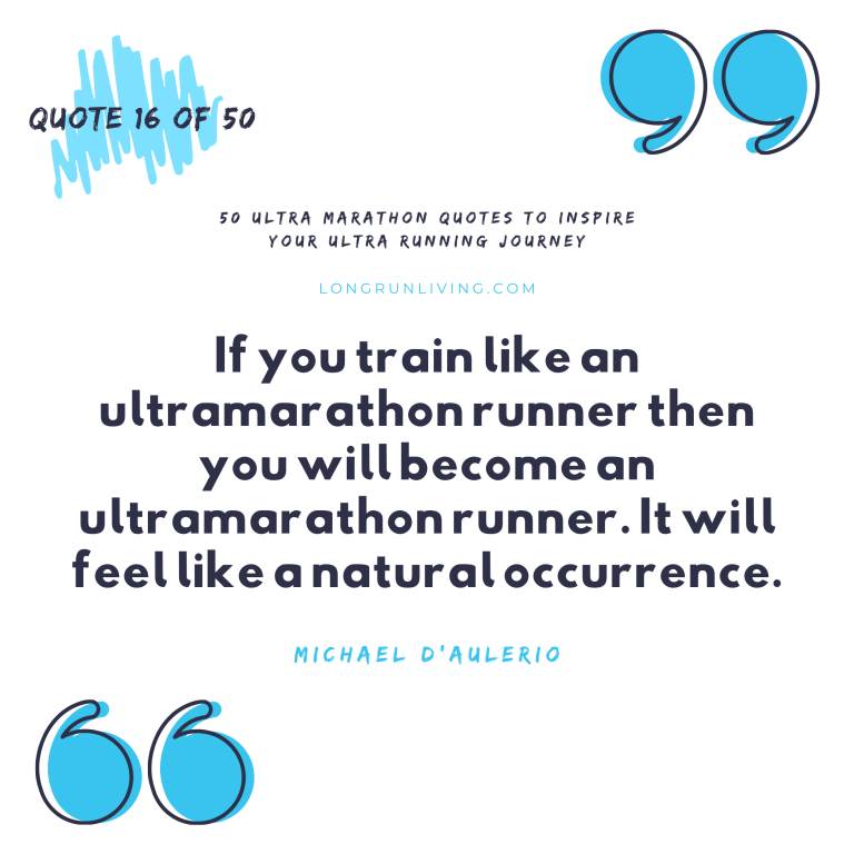 Ultras Quotes 50 Ultra Marathon Quotes To Inspire Your Ultra Running Journey – Long ...
