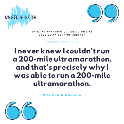 Ultras Quotes 50 Ultra Marathon Quotes To Inspire Your Ultra Running Journey – Long ...